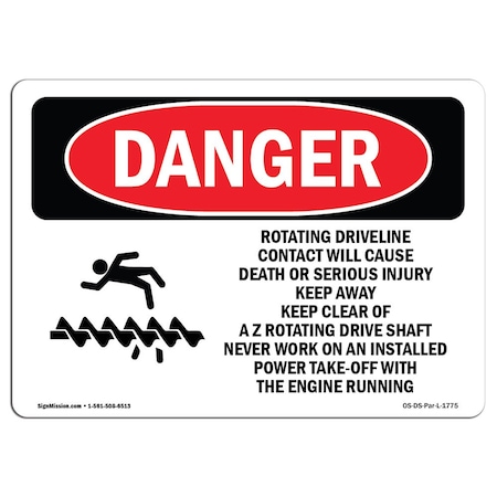 OSHA Danger, Rotating Driveline Contact Cause Death, 18in X 12in Aluminum